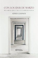 CON LOS IDUS DE MARZO. DIARIO DE UNA CUARENTENA