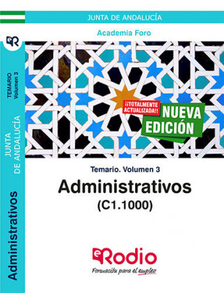 Administrativos de la Junta de Andalucía (C1.1000). Temario volumen 3.