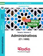 Administrativos de la Junta de Andalucía (C1.1000). Temario volumen 3.
