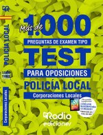 Policía Local. Más de 1.000 preguntas de examen tipo test para oposiciones.