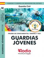 Guardias Jóvenes de la Guardia Civil. Prueba de conocimientos. Temario y Test.