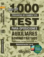 Auxiliar Administrativo. Más de 1.000 preguntas de examen (Ayuntamientos, Cabildos, Diputaciones, et