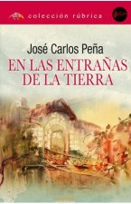 EN LAS ENTRAÑAS DE LA TIERRA