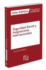 Guía Rápida Seguridad Social y Asignaciones Internacionales