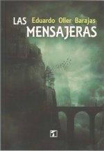 Mensajeras, Las