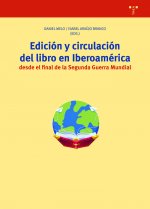 Edición y circulación del libro en Iberoamérica desde el final de la Segunda Guerra Mundial