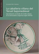 LA CABALLERIA VILLANA DEL TERUEL BAJOMEDIEVAL