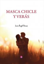 MASCA CHICLE Y VERÁS