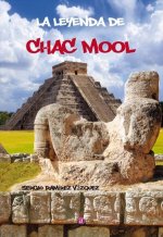 LA LEYENDA DE CHAC MOOL