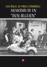 MEMORIAS DE UN DON ALGUIEN