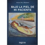 BAJO LA PIEL DE MI PACIENTE
