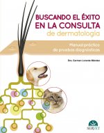 Buscando el éxito en la consulta de dermatología: Manual práctico de pruebas diagnósticas