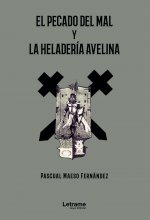 El pecado del mal y la heladería Avelina