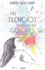 Mis silencios y todos sus colores