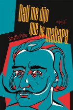 Dalí me dijo que te matara