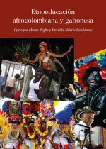 Estudio Etnoeducativo Afrocolombiano y Gabonés. Casos de los bailes Vallenato, Son de negro, Congo,