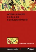 Afectos e emoçöes no dia a dia da educaçäo infantil