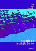 Historia de la Mafia Santa