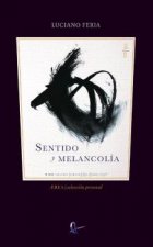 Sentido y melancolía