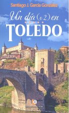 Un día (o 2) en Toledo