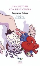 Una historia con pies y cabeza