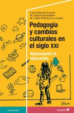 Pedagog'a y cambios culturales en el siglo XXI