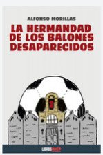 HERMANDAD DE LOS BALONES DESAPARECIDOS