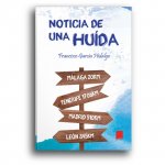 NOTICIA DE UNA HUIDA