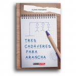 Tres cadáveres para Arancha