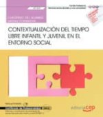 Cuaderno del alumno. Contextualización del tiempo libre infantil y juvenil en el entorno social (UF1