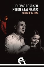 El disco de cristal / Muerte a las pirañas