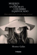 Mujeres que se enamoran del hombre equivocado