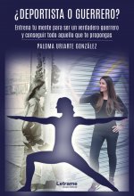 ¿Deportista o guerrero?