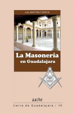 LA MASONERIA EN GUADALAJARA