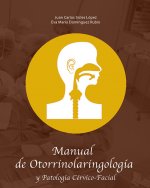 Manual de Otorrinolaringología y Patología Cérvico-Facial