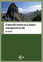 El desarrollo turístico de La Gomera: como agua para la vida