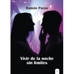 Vivir de la noche sin límites
