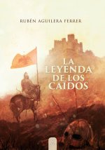 LA LEYENDA DE LOS CAIDOS