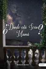 ¿Dónde está Sirio, mamá?