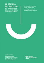 BRUJULA DEL SIGLO XXI: EL HAPPINESS MANAGEMENT