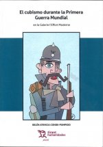 El Cubismo Durante la Primera Guerra Mundial en La Galerie L'Effort Moderne