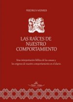 Las raíces de nuestro comportamiento