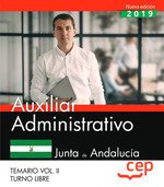 Auxiliar Administrativo (Turno Libre). Junta de Andalucía. Temario Vol. II.