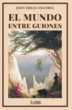 MUNDO ENTRE GUIONES, EL
