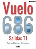 Vuelo 686 T1 salidas