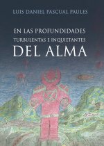 En las profundidades turbulentas e inquietantes del alma