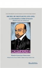 Michel de Montaigne (1533-1592): La filosofía como ensayo (defensa de los animales)