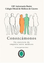 CONOZCÁMONOS. UN EJERCICIO DE EMPATÍA ENTRE MÉDICOS