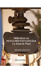 MIRADAS AL PENSAMIENTO ESPAÑOL