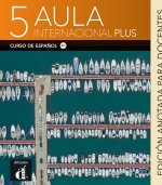 AULA INTERNACIONAL PLUS 5 EDICION ANOTADA PARA DOCENTES